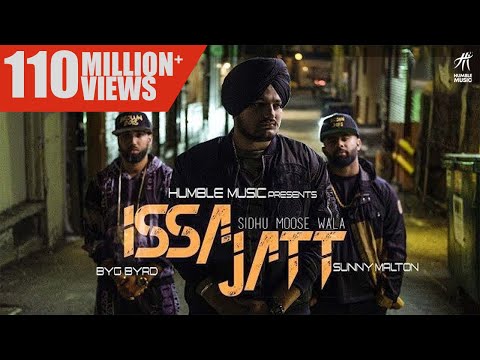 ISSA JATT | SIDHU MOOSE WALA | SUNNY MALTON | BYG BYRD | HUMBLE MUSIC