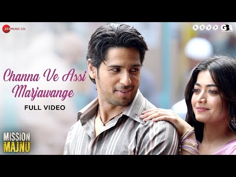 Channa Ve Assi Marjawange   Full | Mission Majnu | Sidharth Malhotra, Rashmika Mandanna | Songs 2023