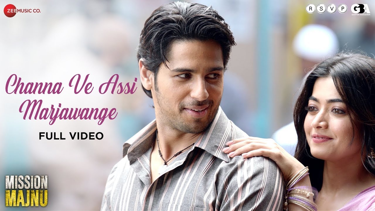 Channa Ve Assi Mar Jawange | Mission Majnu | Sidharth Malhotra & Rashmika Mandanna 🎶