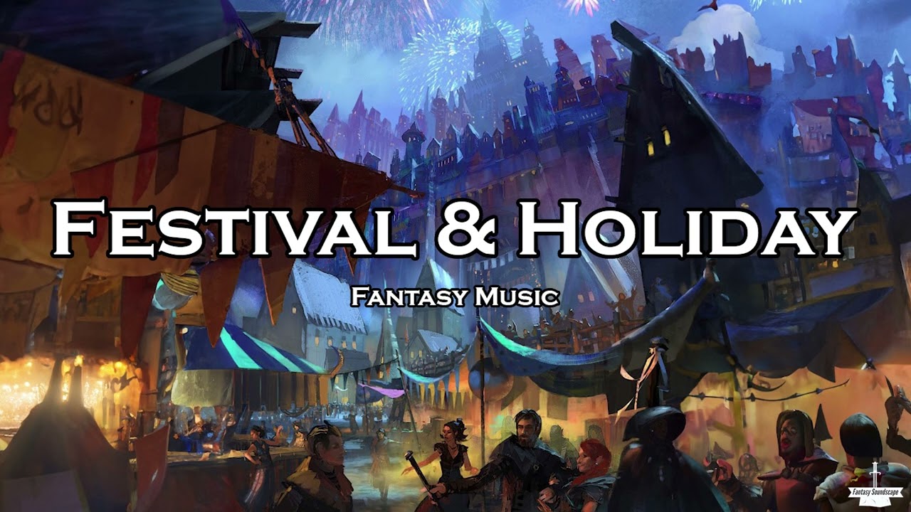 Fantasy Festival & Holiday Music for TTRPGs 🎶