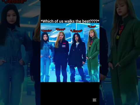 blackpink team who is best walking I think rose 🤭 #blackpink #kpop #lias #jisoo #jennie #shorts