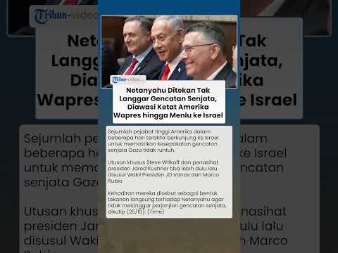 Kunjungan Beruntun Pejabat Amerika ke Israel, Tanda Tekanan Politik Trump terhadap Netanyahu