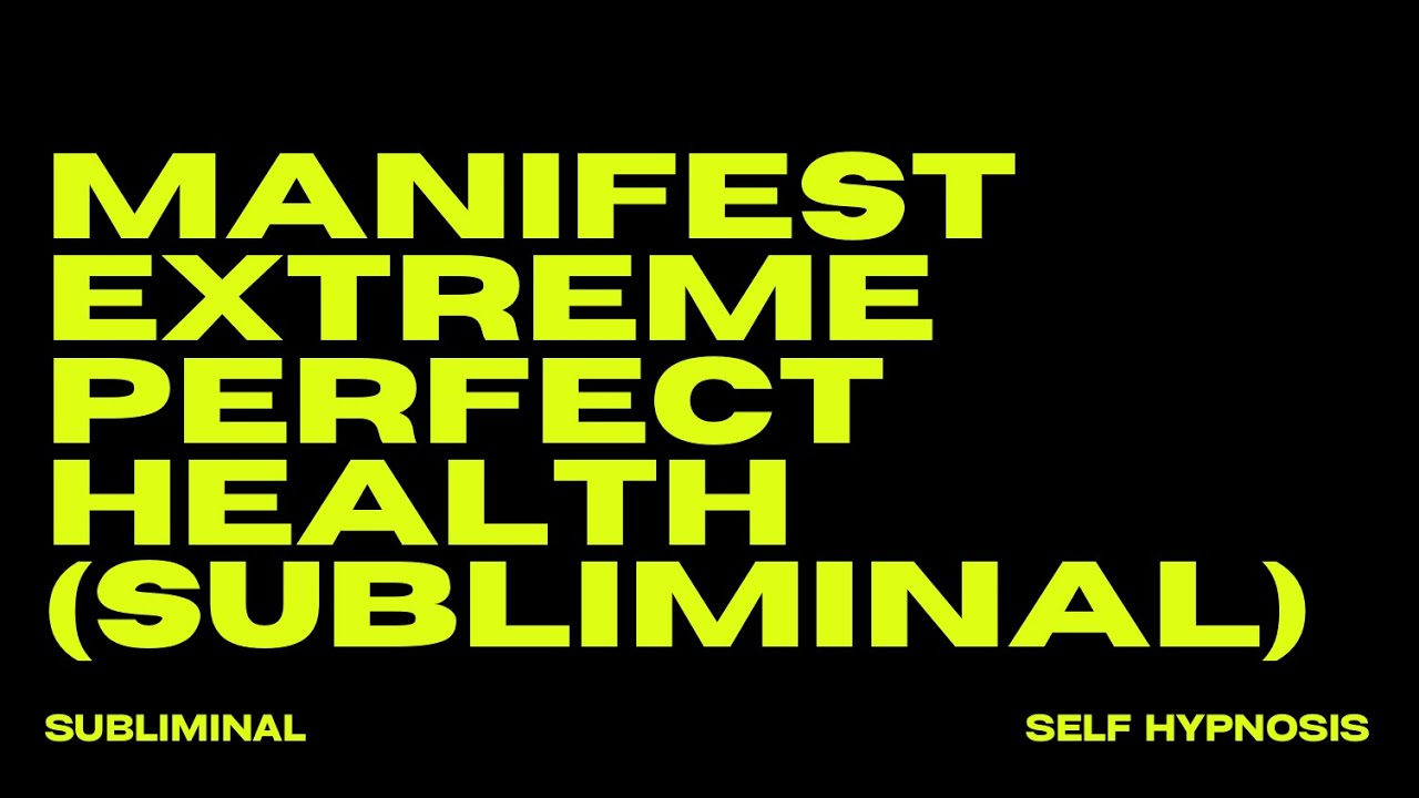 [WARNING: Extremely Powerful] Manifest Extreme and Perfect Health (Subliminal)