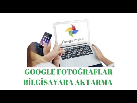 Google Fotoğraflar Bilgisayara Aktarma - Google Fotoğraflar Bilgisayara İndirme