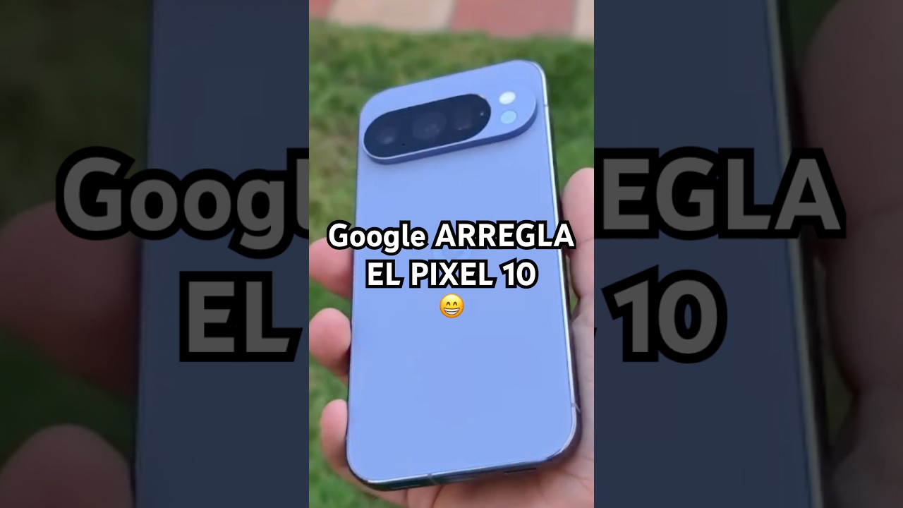Google Confiesa su Mayor Error en Pixel 10 Pro 📱
