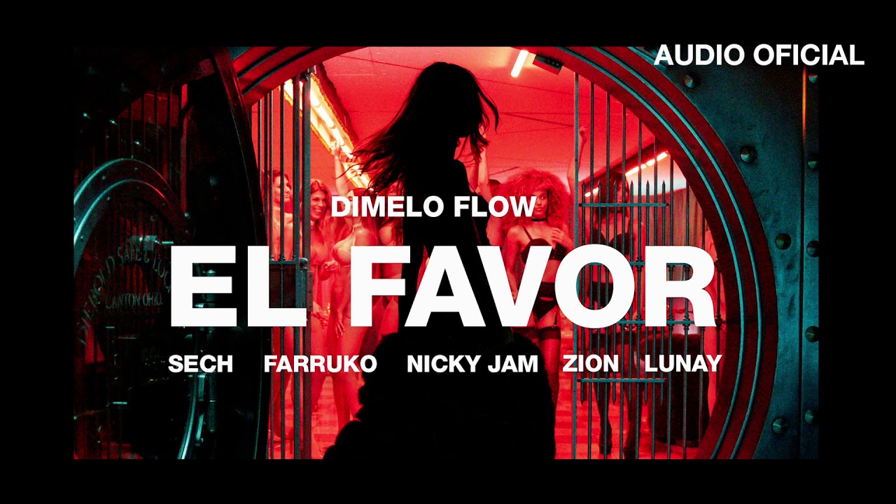Dimelo Flow - El Favor ft. Nicky Jam, Farruko, Sech, Zion, Lunay (Official Audio)