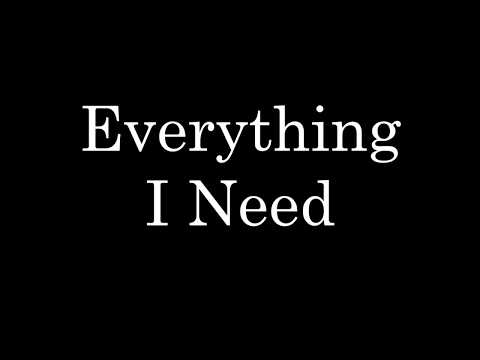 Everything I Need - Skylar Grey
