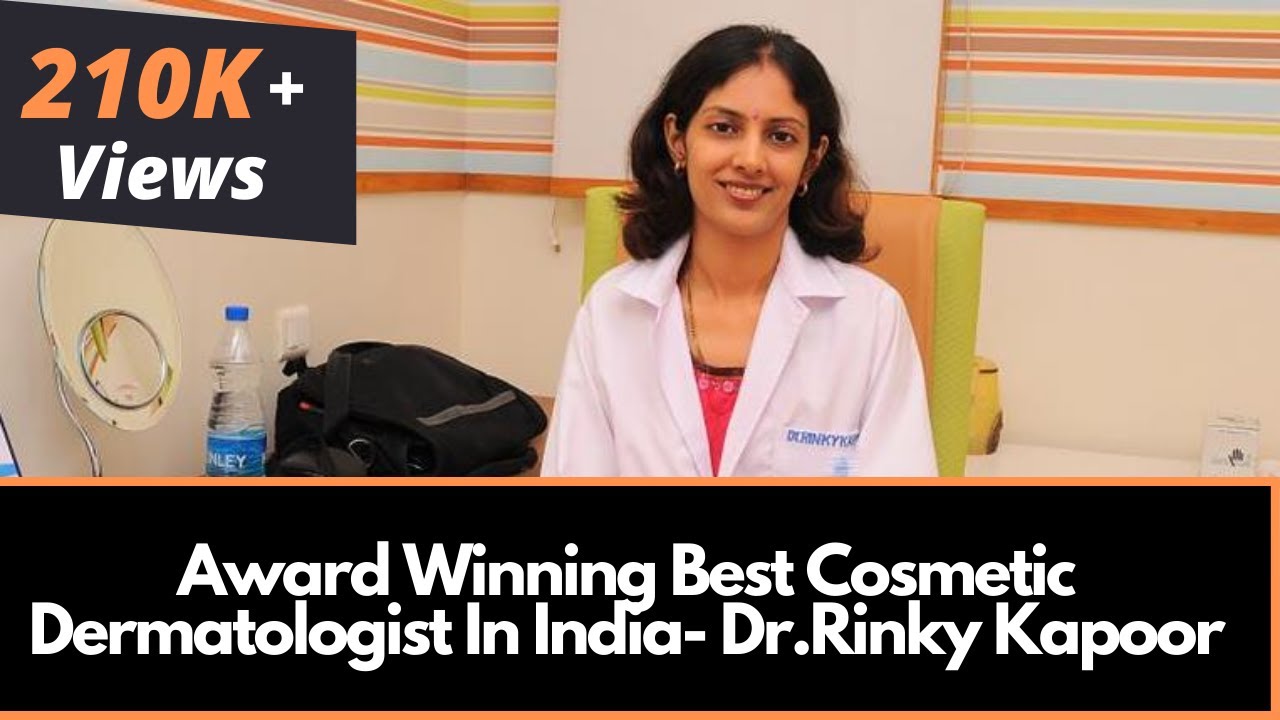 Top Cosmetic Dermatologist in India - Dr. Rinky Kapoor