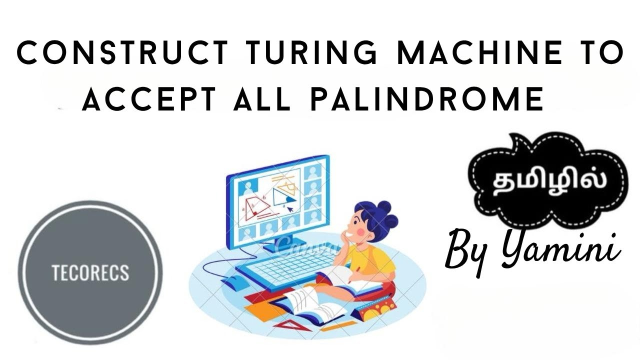 Turing Machine for Palindromes | TeCoreCS (Tamil)