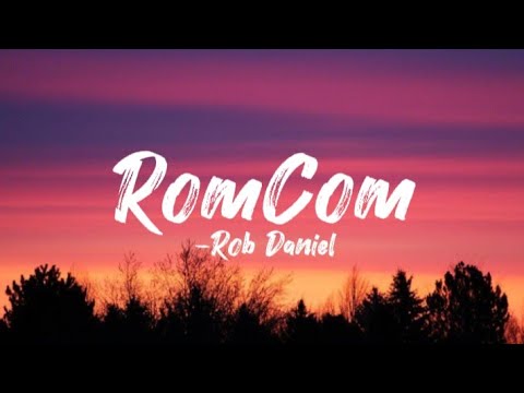 Rob Daniel - Romcom (labis-labis akong nasasabik na makapiling kana)