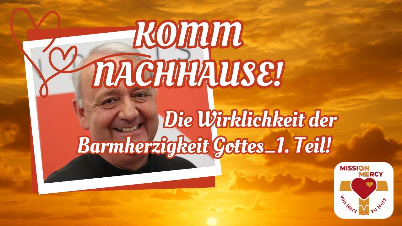 Komm nach Hause: Gottes Barmherzigkeit Teil 1 ✝️
