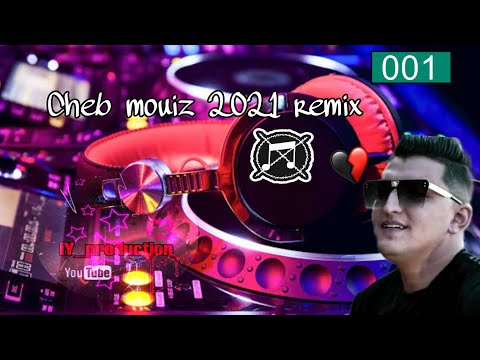 Cheb mouiz 2021 remix by [Dj YACIN PRO✓]