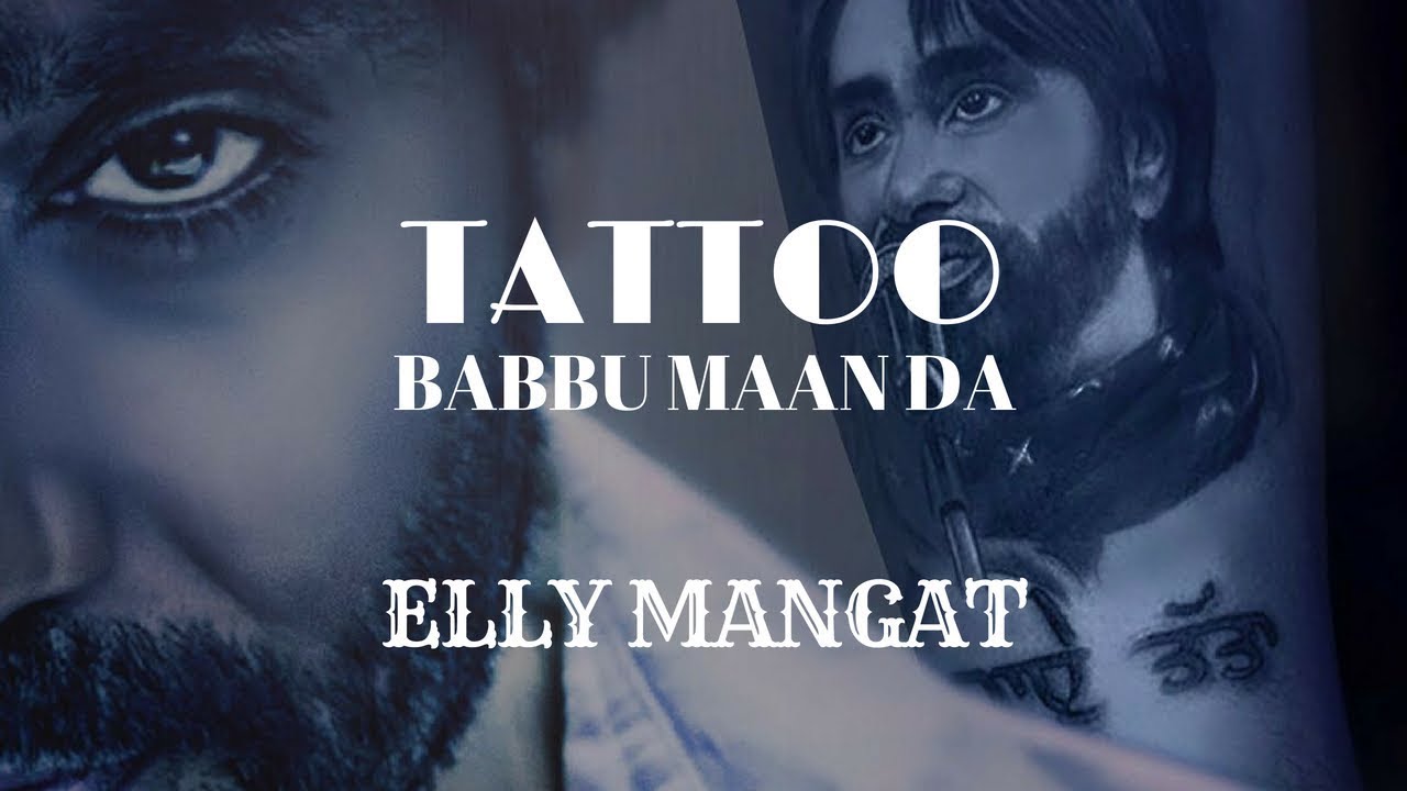 Tattoo Full Video: Elly Mangat ft. Game Changerz 🎶