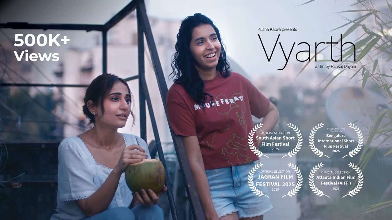 Vyarth | Kusha Kapila's Riveting Short Film About Breaking Stereotypes 🎬