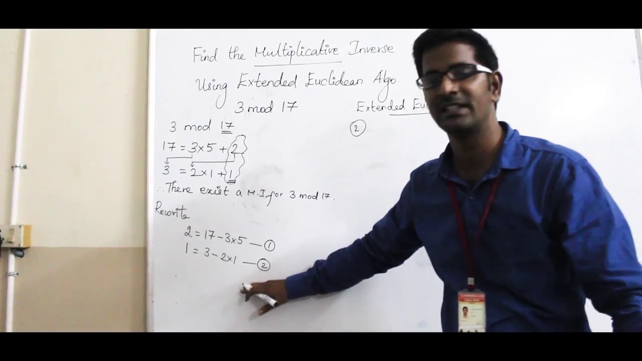 Finding the Multiplicative Inverse Using Extended Euclidean Algorithm: Example 1