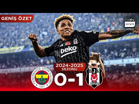GENİŞ ÖZET: Fenerbahçe (0-1) Beşiktaş | 34. Hafta - 2024/2025