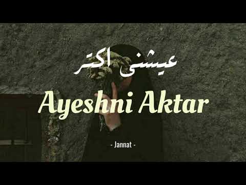 AYESHNI AKTAR ~ JANNAT (Lyrics)