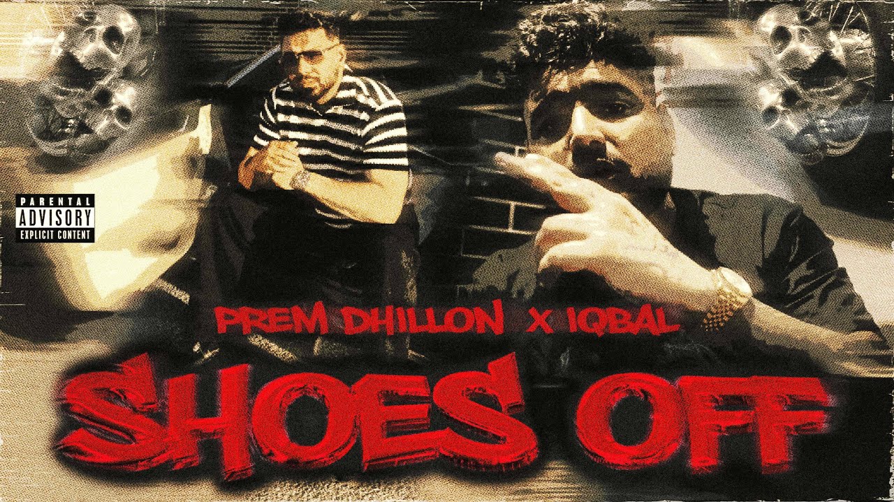 Shoes Off 🎶 - Prem Dhillon's Latest Punjabi Song 2025