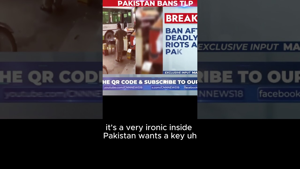 Pakistan Bans Tehreek-e-Labbaik Pakistan After Deadly Riots 🚫