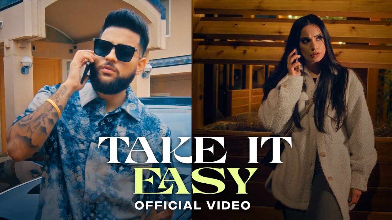 Karan Aujla's Official 'Take It Easy' Music Video 🎶 | Latest Punjabi Song 2023