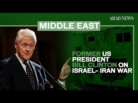 Former US president Bill Clinton on Israel- Iran War