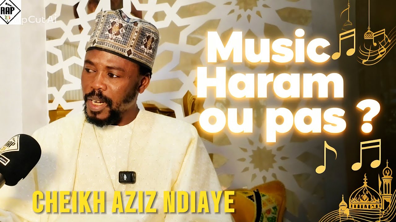 Musique Dafa : Haram ou Non ? Explications de Cheikh Aziz 🎶