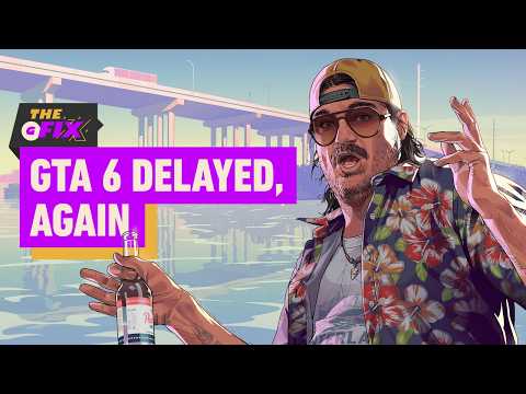 GTA 6 Delayed Once More 🚨 | IGN Daily Fix Highlights