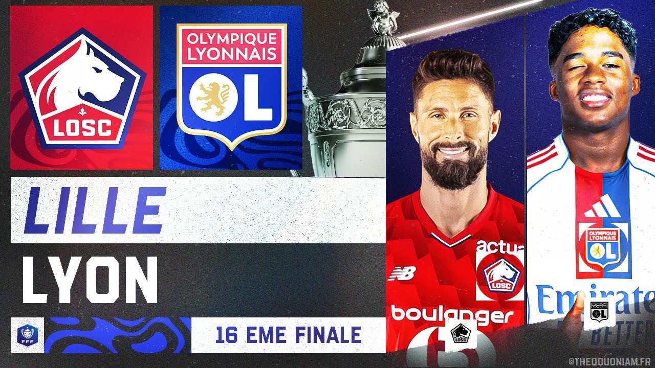 Lille vs Lyon: 1-2 | Coupe de France Live ⚽