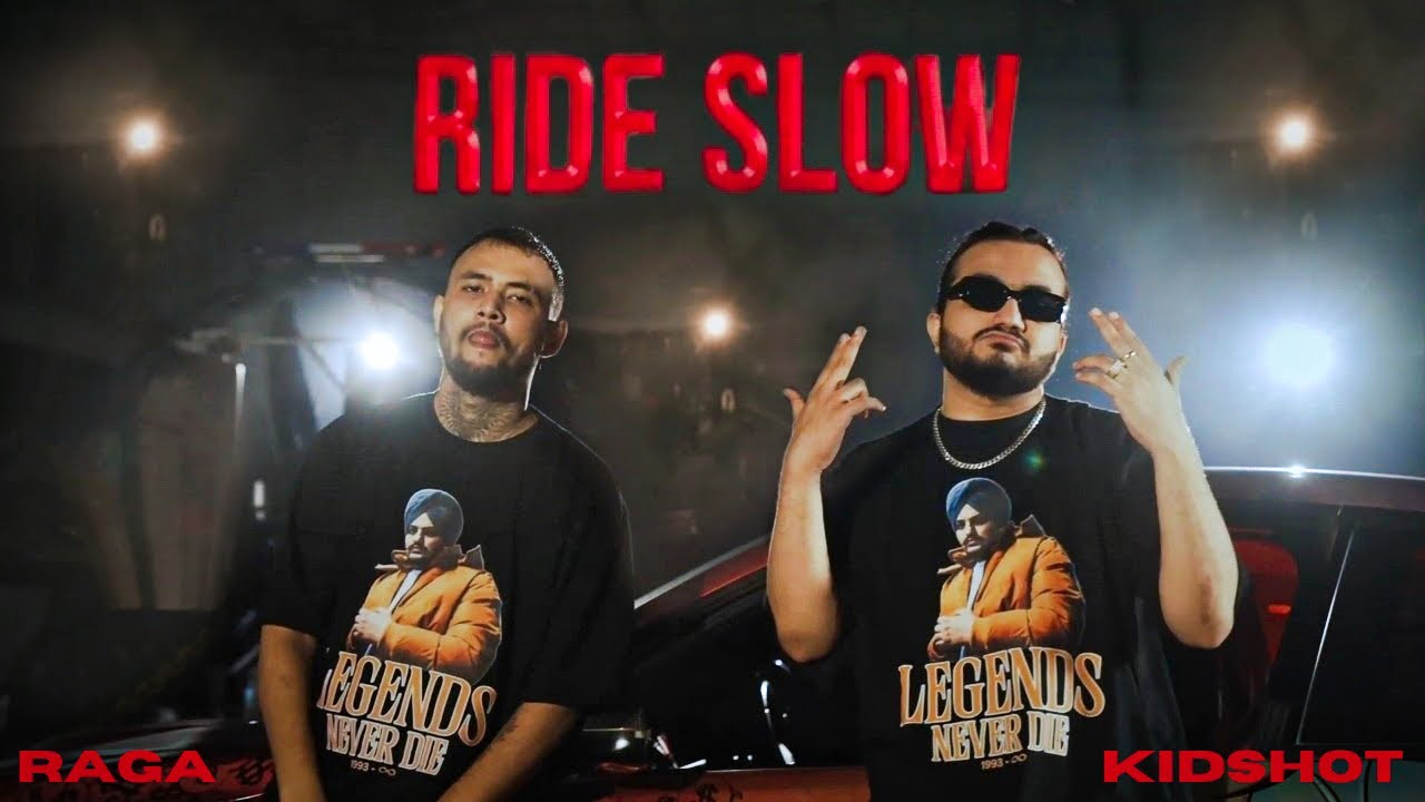 KIDSHOT X RAGA - Ride Slow 🎶 | Official Music Video | Mumbai & Delhi Collab