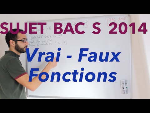 Sujet BAC S 2014 - Vrai-Faux - Fonctions