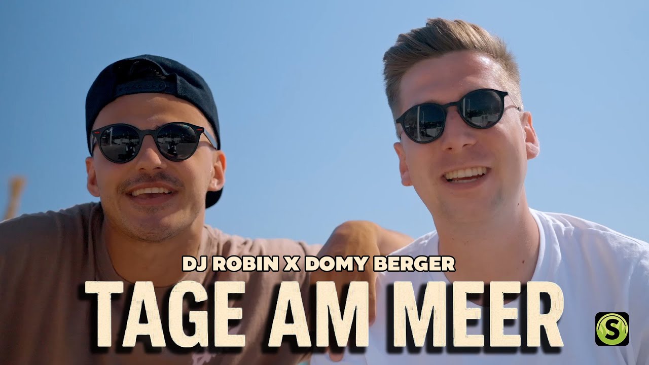 DJ Robin & Domy Berger - Tage am Meer (Official Video) 🌊