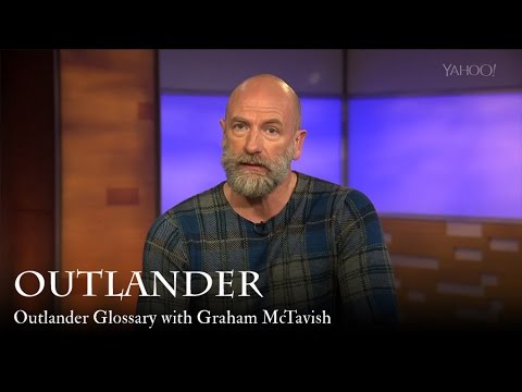 Outlander | Outlander Glossary with Graham McTavish