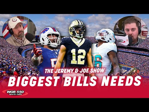 Identifying Bills Biggest Trade Needs | The Jeremy and Joe Show