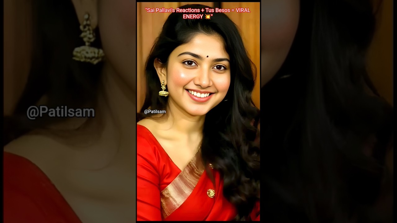 Sai Pallavi Status Video | Tus Besos & More 🎥