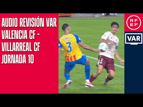 AUDIO REVISIÓN VAR | Primera División | Jornada 10 | Valencia CF - Villarreal CF | Minuto 42