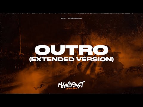 manifest - Outro (Extended Version) | Official Lyric Video