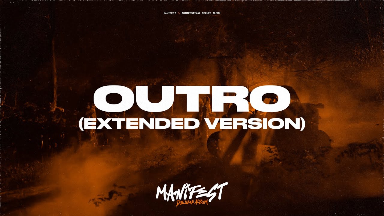 Manifest - Outro (Extended Version) | Official Lyric Video 🎶