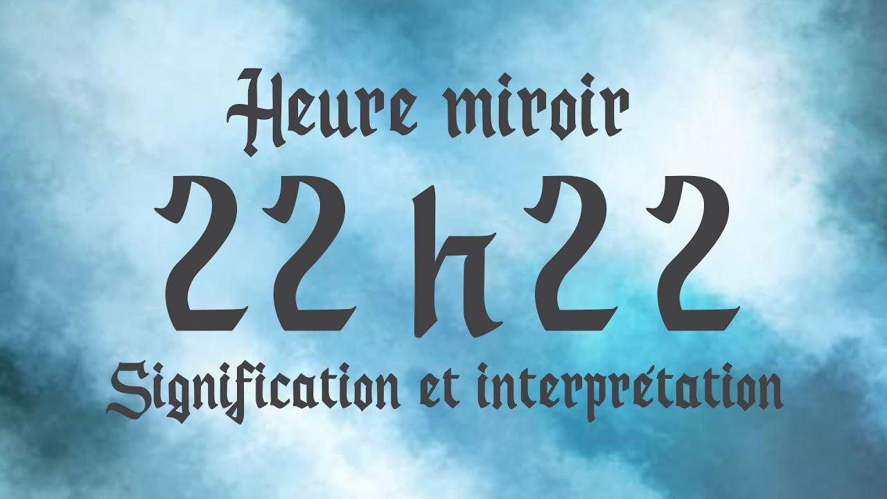 Signification de l'Heure Miroir 22h22 et Lithothérapie