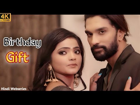 Birthday gift #Romantic hindi web series #romantic #webseries #tadkawebseries