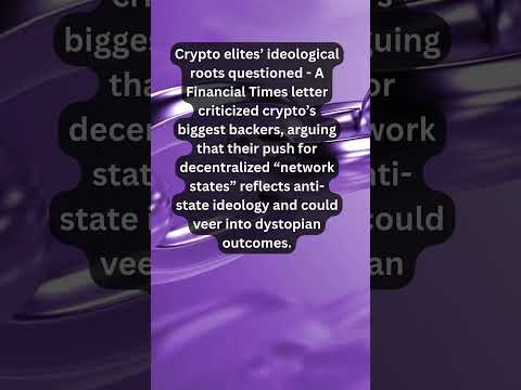 Crypto elites’ ideological roots questioned