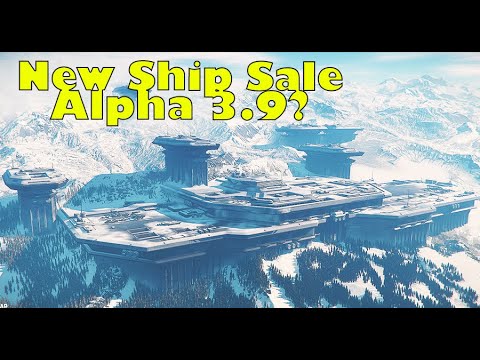 Star Citizen 3.9: New Ship Sale & Updates π
