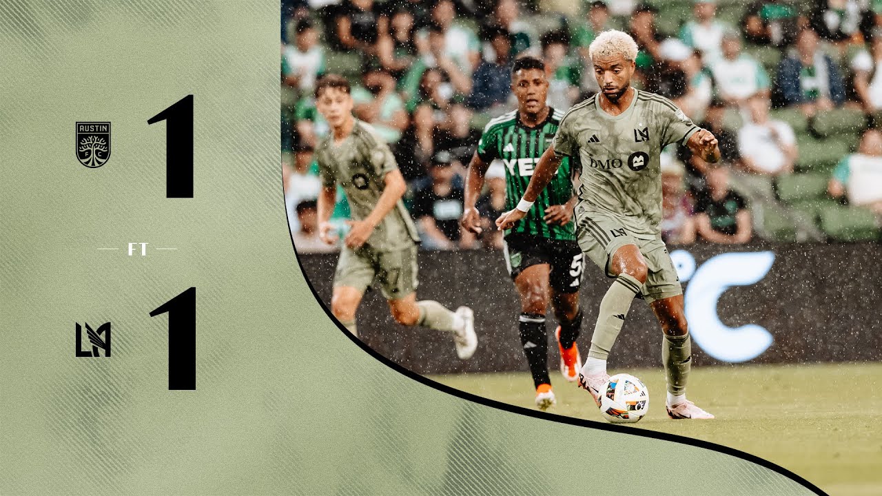 Exciting Draw: Austin FC vs. LAFC Ends 1-1 Thriller ⚽