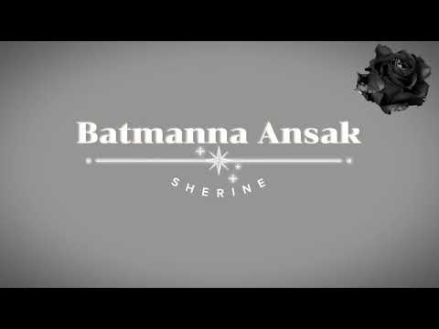 Sherine - Batmanna Ansak | Lirik Arab & Terjemahan Indonesia | Emotional Arabic Song