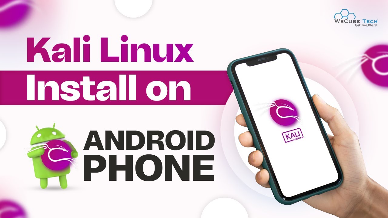 How to Install Kali Linux on Your Android Phone – Step-by-Step Guide 📱