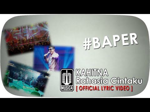 Kahitna - Rahasia Cintaku #Baper (Official Lyric Video)