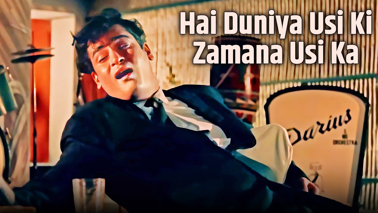 Hai Duniya Usiki, Zamana Usika [4K] - Rafi & Kapoor