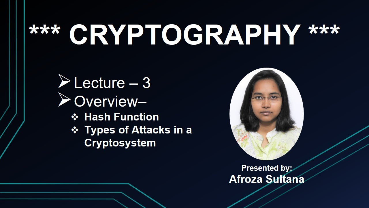 Lecture- 3 on Cryptography (Classification of Cryptography, part - 2 & Cryptographic attacks)