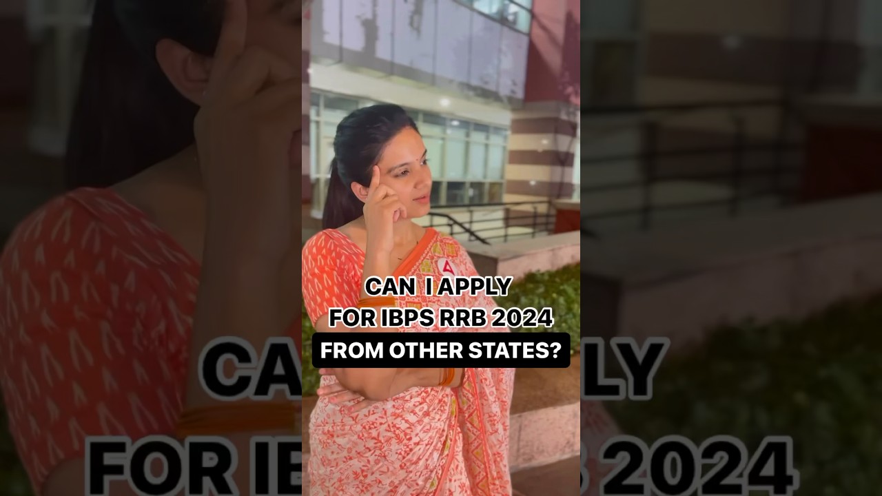 Apply for IBPS RRB 2024 from Other States? 🤔