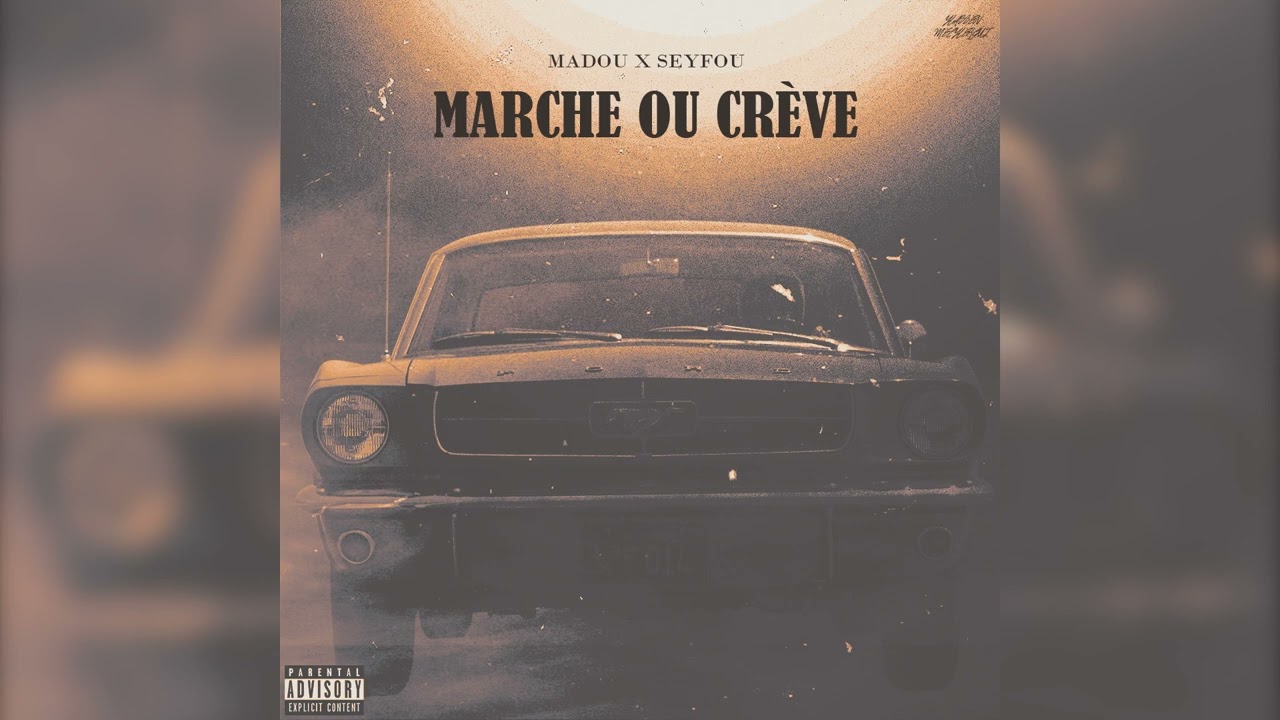 MADOU X SEYFOU - Marche ou Crève (Hors Série) 🎶