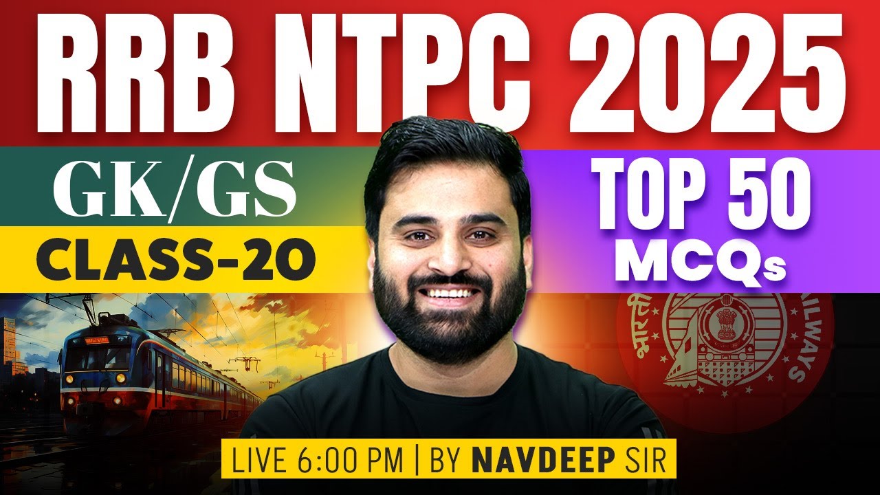 RRB NTPC Classes 2025 | RRB NTPC GK GS Classes | RRB NTPC GK GS Class 2025 | By Navdeep Sir
